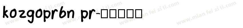 kozgopr6n pr字体转换